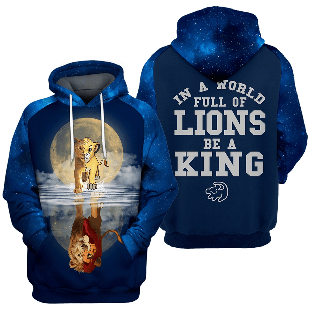 In A World Full Of Lions Be A King 3D All Over Printed Sweatshirt, Hoodie, Zip Hoodie | Nfl Fan Gear For Men, Women
