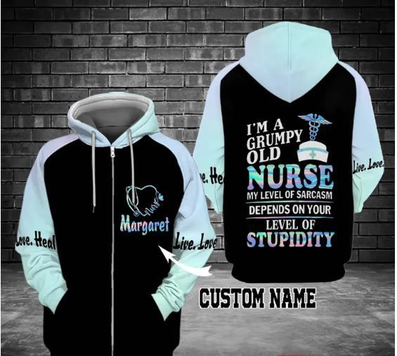 Nurse I'm A Grumpy Old Nurse 3D All Over Printed Sweatshirt, Hoodie, Zip Hoodie | Fan Apparel For Men, Women