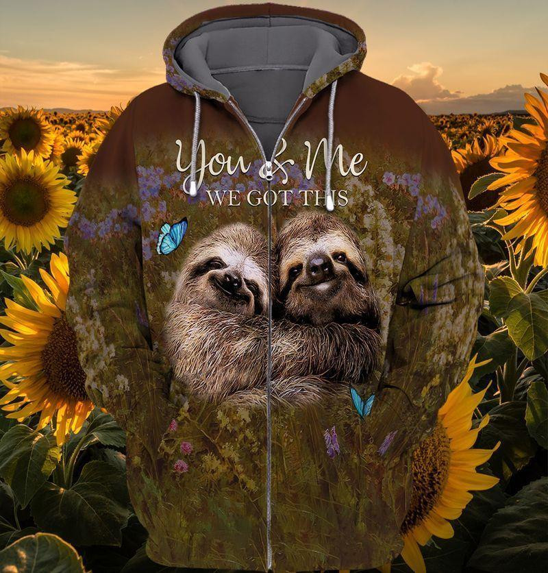 Sloth You And Me We Got This Unisex 3D All Over Printed Sweatshirt, Hoodie, Zip Hoodie | Fan Apparel For Men, Women